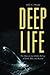 Deep Life by Tullis C. Onstott Deep Life by Tullis C. Onstott