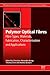 Polymer Optical Fibres: Fibre Types, Materials, Fabrication, Characterisation and Applications (Woodhead Publishing Series in Electronic and Optical Materials)