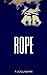 Rope by P J Callaghan