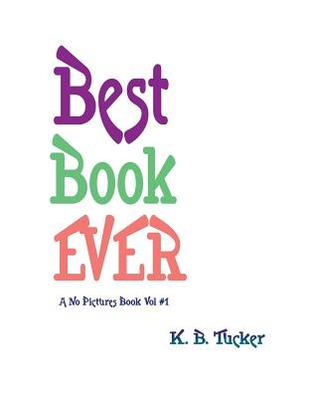 Best Book Ever (This Book Has No Pictures)