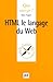 HTML: Le langage du Web