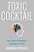 Toxic Cocktail by Barbara Demeneix
