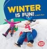 Winter Is Fun! by Walt K. Moon