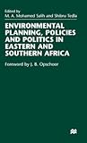 Environmental Planning, Policies and Politics in Eastern and Southern Africa