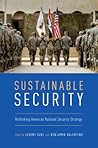 Sustainable Security: Rethinking American National Security Strategy