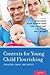 Contexts for Young Child Flourishing: Evolution, Family, and Society