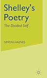 Shelley's Poetry: The Divided Self