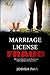 Marriage License Fraud: What every Christian couple should know... before signing a marriage license.