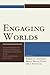 Engaging Worlds: Core Texts...