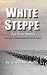 White Steppe: An Indictment...