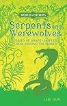 Serpents and Werewolves by Lari Don