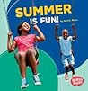 Summer Is Fun! by Walt K. Moon
