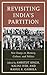 Revisiting India's Partitio...