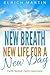 New Breath, New Life for a New Day: Faith Tested, Faith Overcome
