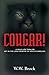 Cougar!: A Wildlife Thriller Set in the Low Country of South Carolina