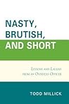 Nasty, Brutish, a...