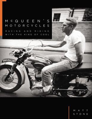 McQueen's Motorcycles: Racing and Riding with the King of Cool (Hardcover)