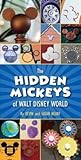 Hidden Mickeys of Walt Disney World, The by Kevin Neary