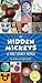 Hidden Mickeys of Walt Disney World, The by Kevin Neary Hidden Mickeys of Walt Disney World, The by Kevin Neary