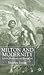 Milton and Modernity: Politics, Masculinity and Paradise Lost