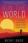 Run the World: My...
