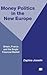 Money, Politics and 1992: Britain, France and the Single Financial Market