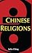 Chinese Religions (Themes in Comparative Religion)