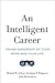 An Intelligent Career: Taking Ownership of Your Work and Your Life