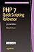 PHP 7 Quick Scripting Reference