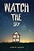 Watch the Sky