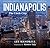 Indianapolis: The Circle City