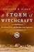 A Storm of Witchcraft: The ...