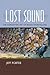 Lost Sound: The Forgotten A...