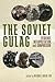 The Soviet Gulag: Evidence,...