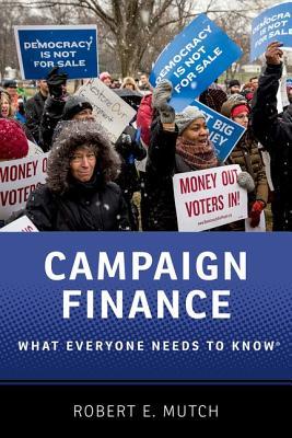 Campaign Finance: What Everyone Needs to Know® (Paperback)