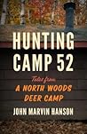 Hunting Camp 52: ...