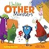 Unlike Other Monsters by Audrey Vernick Unlike Other Monsters by Audrey Vernick