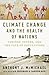 Climate Change and the Heal...