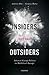 Insiders versus Outsiders: ...