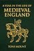 A Year in the Life of Medieval England by Toni Mount