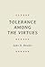 Tolerance among the Virtues