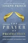 The Prayer of Protection by Joseph Prince