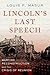 Lincoln's Last Speech: Wartime Reconstruction and the Crisis of Reunion (Pivotal Moments in American History)