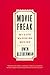 Movie Freak: My Life Watching Movies