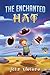 The Enchanted Hat (Adventure Series)