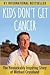 Kids Don't Get Cancer: The Remarkably Inspiring Story of Michael Crossland