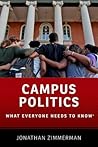 Campus Politics: What Everyone Needs to Know® Campus Politics: What Everyone Needs to Know®
