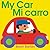 My Car/Mi carro: Bilingual English-Spanish (Spanish Edition)