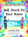 Teach Us Your Nam...