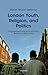 London Youth, Religion, and Politics: Engagement and Activism from Brixton to Brick Lane